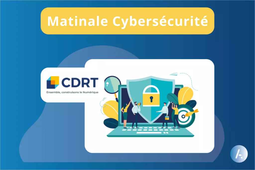 20240702_CRDT_Matinale_Cybersecurite