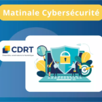 2 juillet 2024 – Matinale Cybersécurité du CDRT